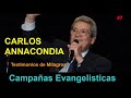 Testimonios de campañas Carlos Annacondia #7