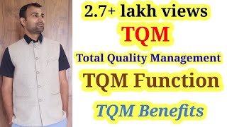 TQM(Total Quality Management) full detail in hindi