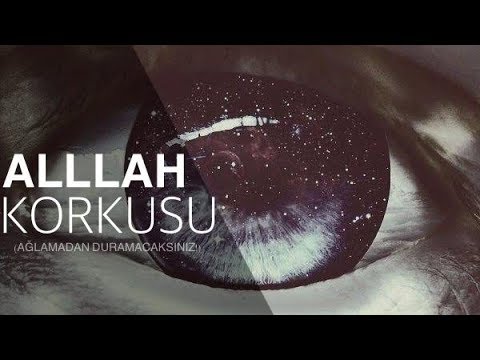 Allah Korkusu! (Ağlamadan duramayacaksın!)