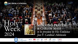 Chrism Mass at the Manila Cathedral - March 28, 2024 (6:30am)
