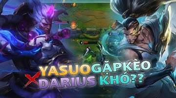 TỐC CHIẾN : YASUO VỚI DARIUS TOP GẶP KÈO TRÊN CỰC KHÓ VÀ CÁCH XỬ LÝ CỦA TOP 1 YASUO RANK THÁCH ĐẤU