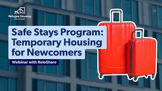 ReloShare Safe Stays Program: Temporary Housing for Newcomers