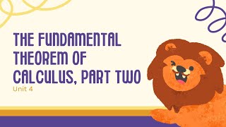The Fundamental Theorem of Calculus, Part Two