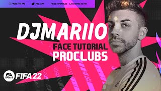 DJMARIIO FACE FIFA 22 | PROCLUBS |  CAREER MODE | CLUBES PRO