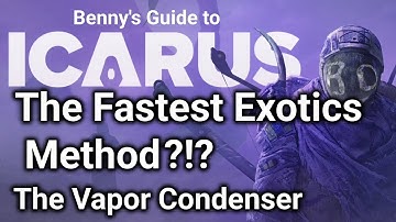 The Vapor Condenser - Icarus Guides 2025