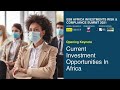 EBII Africa IRC Summit 2021 Keynote – Current Investment Opportunities in Africa