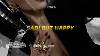 Sad! But Happy (lyrics) (tiktok version) | XXX TENTACION & DKJ
