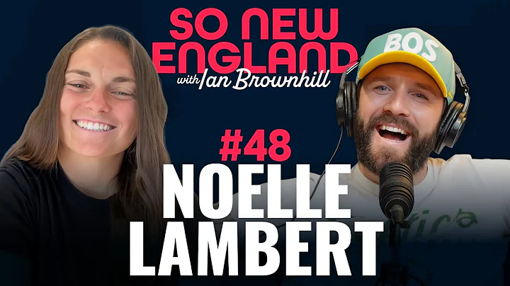Chasing Gold w/ Team USA Paralympian Noelle Lambert | So New England w/ Ian Brownhill | Episode #48