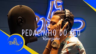 Video voorbeeld van "Pedacinho de Céu - Ruanzinho (VIDEOCLIPE OFICIAL)"