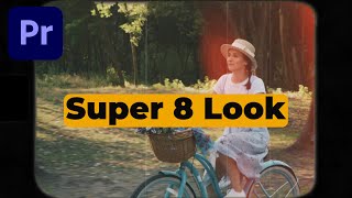 Add a vintage retro SUPER 8 LOOK to your video | Premiere Pro tutorial