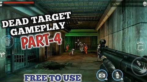 Dead Target Gameplay Part-4| No Copyright or Free to Use Gameplay| Copyright Free Gameplay