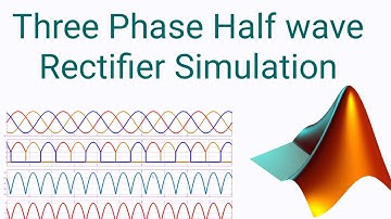 Three Phase Converter Simulink / Three Phase Half Wave Uncontrolled Rectifier Matlab