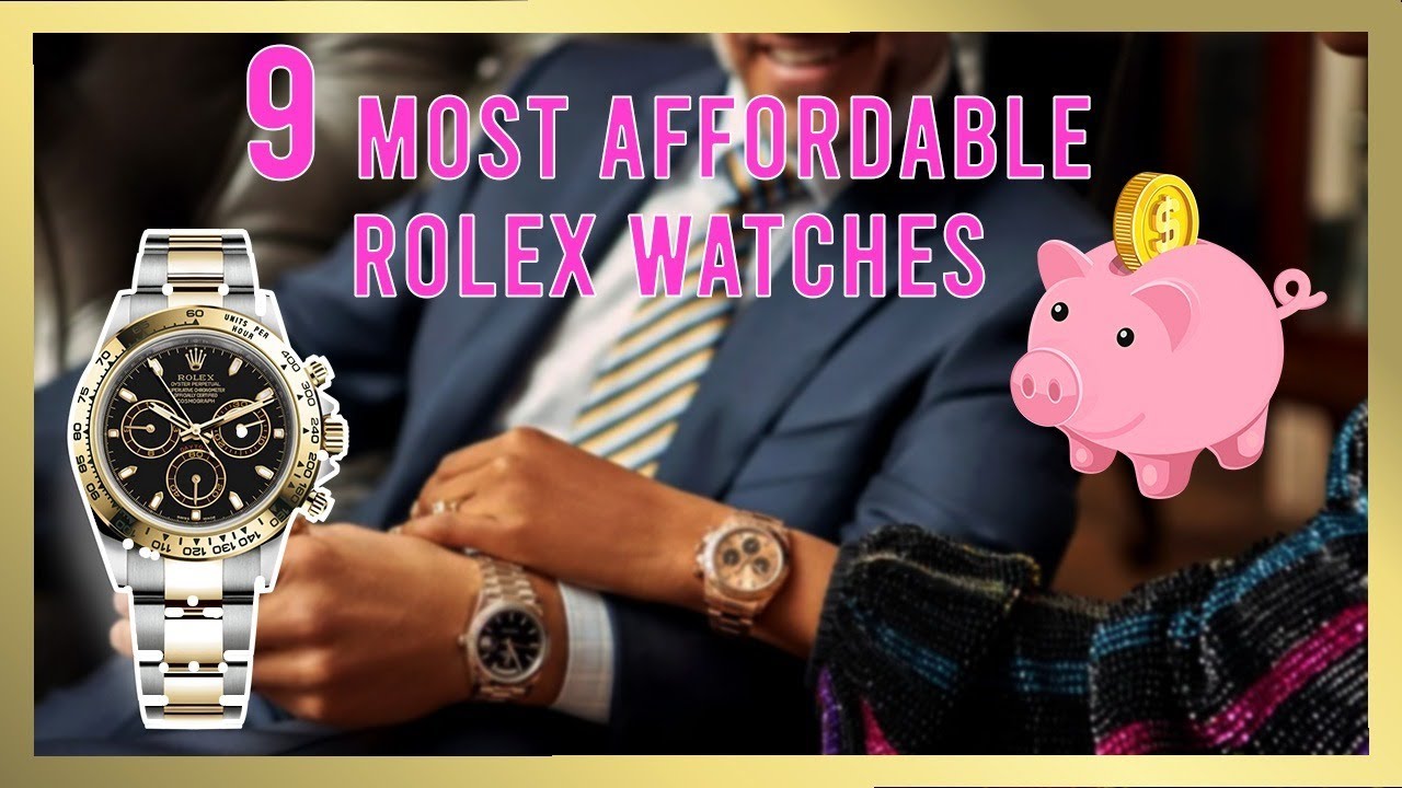 9 Most Affordable Rolex Watches | These are the cheapest Rolex watches you can get