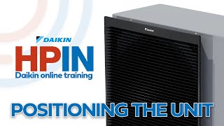 Positioning the unit - Daikin training