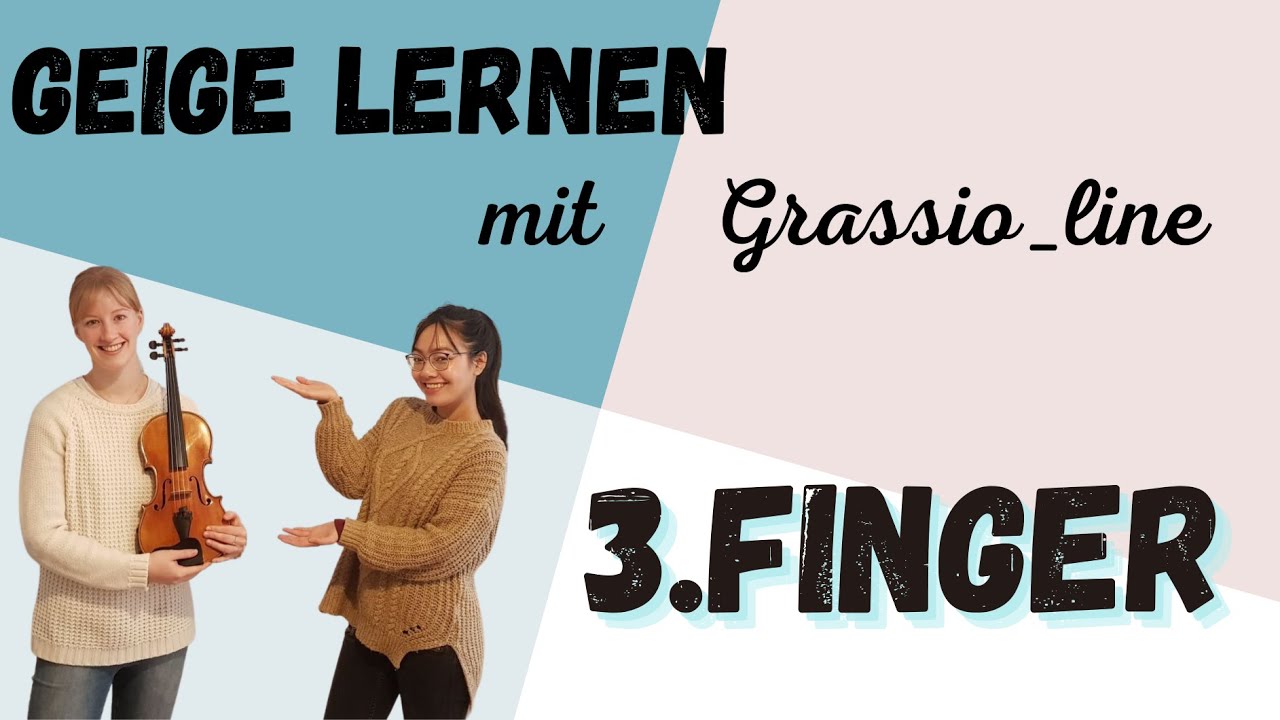 [Geige lernen] Wie wir den 3. Finger aufsetzen - YouTube