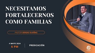 Sergio Dueñas  Necesitamos fortalecernos como familias