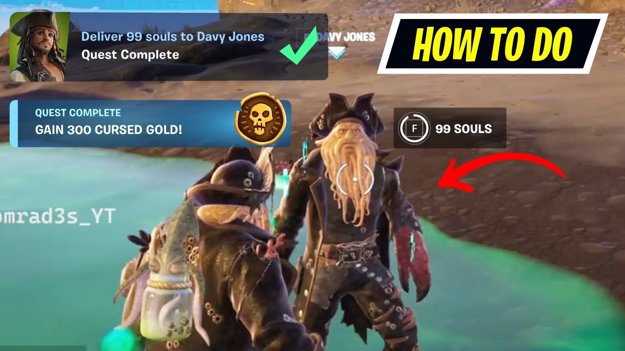 How to Deliver 99 souls to Davy Jones Fortnite How to Deal damage