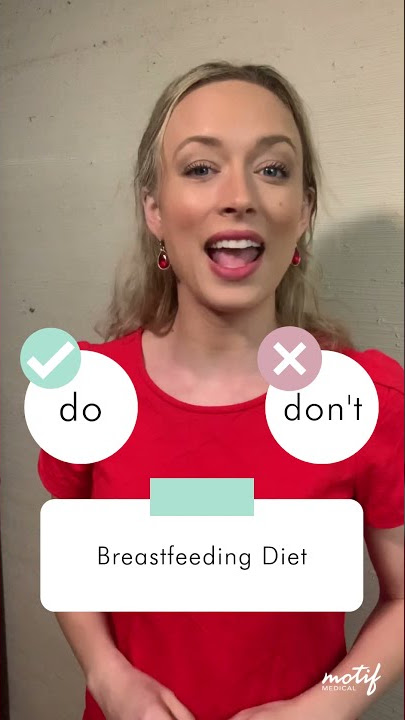 Your Breastfeeding Diet: Do's & Dont's