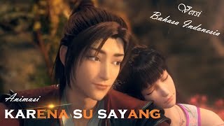 ANIMASI Karena Su Sayang ✅ (Versi Bahasa Indonesia)