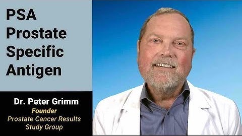 Prostate Specific Antigen - PSA