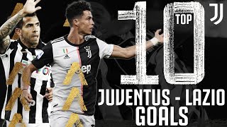 Juventus vs Lazio - Top 10 Juventus Goals | Dybala, Ronaldo, Pjanic, Tevez \& More!