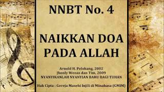 Video thumbnail of "NNBT Nomor 4.  NAIKKAN DOA PADA ALLAH"