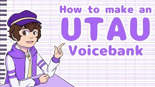 How to Make an UTAU Voicebank | A Beginner's Guide