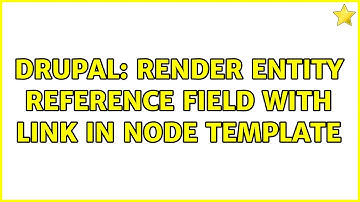 Drupal: Render entity reference field with link in node template