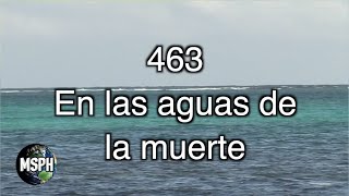 HA62 | Himno 463 | En las aguas de la muerte chords