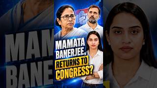 Mamata Banerjee Returns To Congress? The Political Twist Nobody Expected #mamatabanerjee