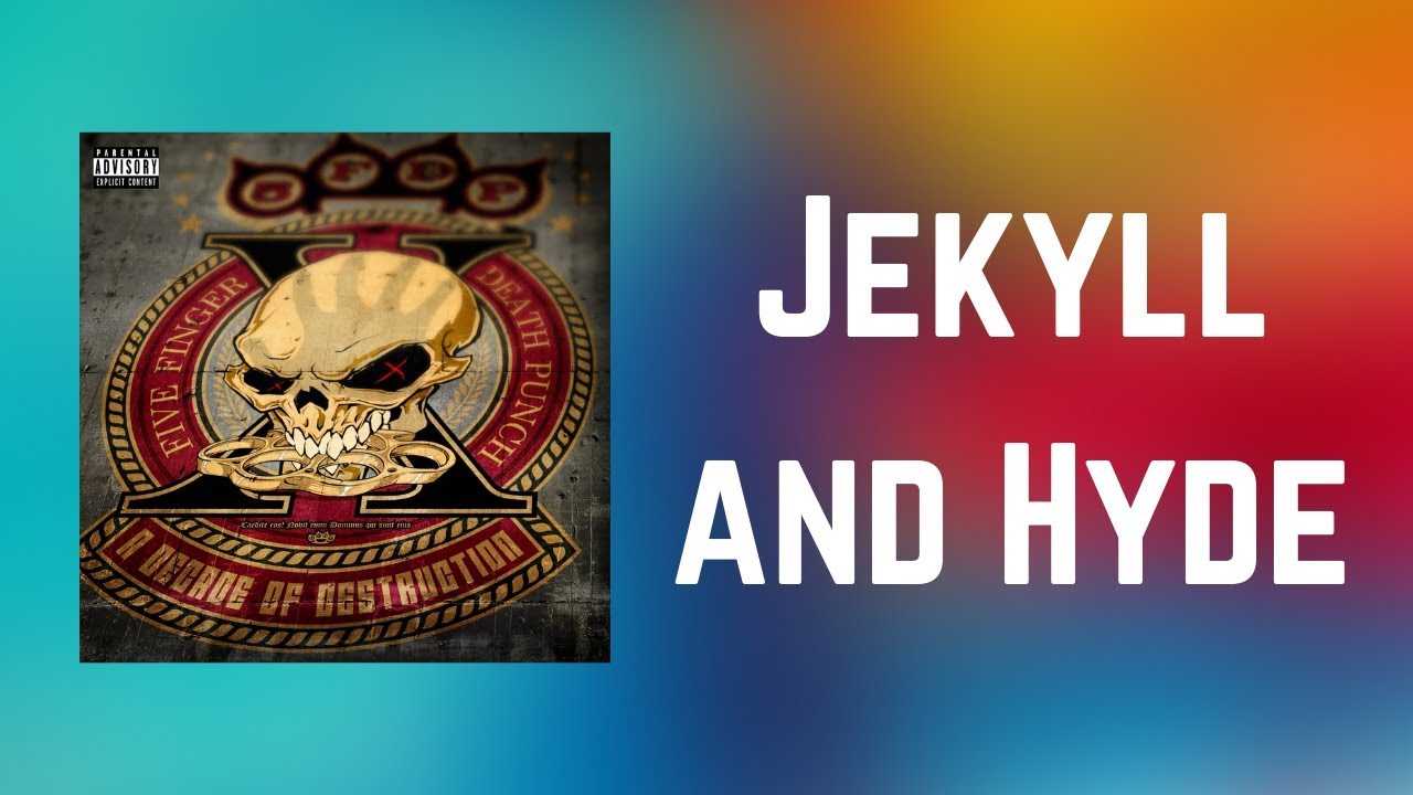 Five Finger Death Punch Jekyll and Hyde (Lyrics) YouTube Five Finger Death Punch Jekyll and Hyde (Lyrics) YouTube