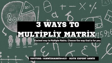 Mastering Matrix Multiplication: 3 Essential Methods Explained! | Math Expert Team| #matrix #video