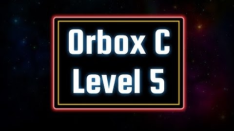 Orbox C (PC) - Bonus: Level 5 Solution