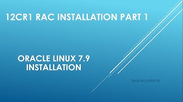 12cR1 RAC Installation part 1 || Oracle Linux 7.9 Installation  || Brace Coder