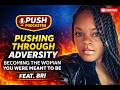 From Grief to Power: Becoming the Woman You Were Meant to Be | PushPodcast88