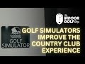 How a Golf Simulator Improves the Country Club Experience