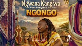Ng'wana Kang'wa - Ngongo Official Song.