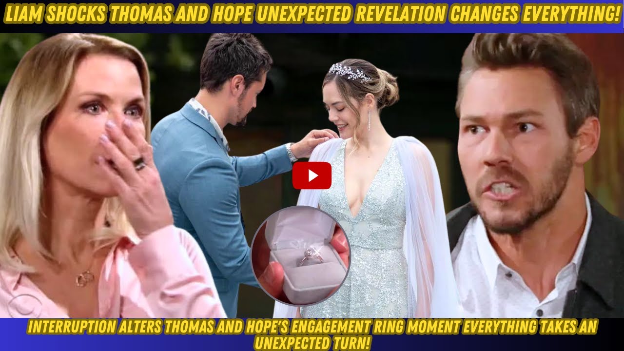 "OMG Liam Shocks Thomas and Hope Unexpected Revelation Changes