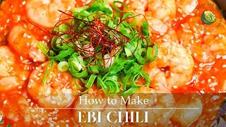 Ebi Chili Recipe (Spicy Shrimp Stir Fry)