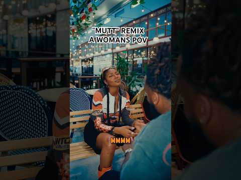 Mutt Remix A WOMANS POV Rnb Leonthomas Newmusic Rnbcovers Rnbmusic Rnbtypebeat