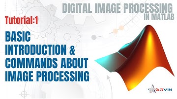 Tutorial: 1 》Basics About Digital Image Processing (DIP)   in MATLAB | Image Processing Tutorials