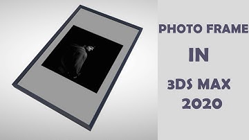 3Dsmax 2020 Picture frame Modeling (NEW)