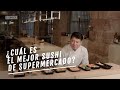 ¿Cuál es el MEJOR SUSHI de supermercado? | Cata a ciegas | EL COMIDISTA