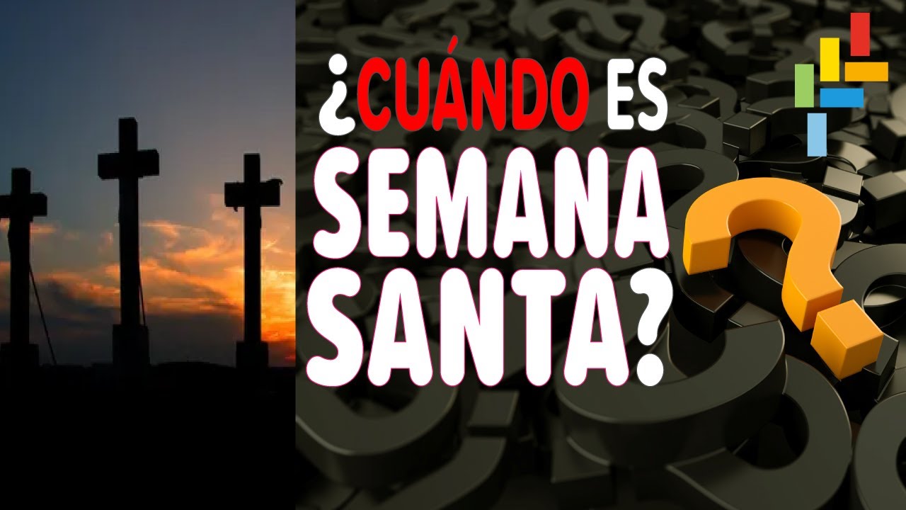 Cómo se calcula la fecha de Semana Santa YouTube