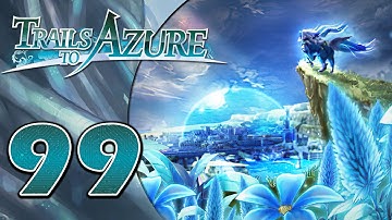 Farewell, Crossbell | Trails to Azure - Part 99 (100% Playthrough)