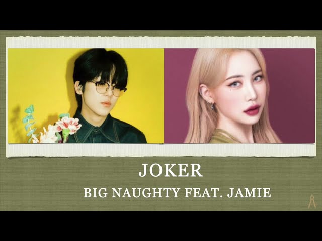 JOKER - BIG NAUGHTY FEAT. JAMIE EASY LYRICS class=