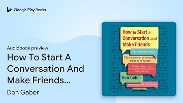 How To Start A Conversation And Make Friends:… by Don Gabor · Audiobook preview