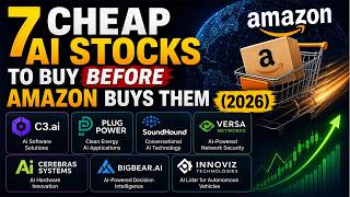7 Cheap AI Stocks to Buy Before Amazon Buys Them (2026)