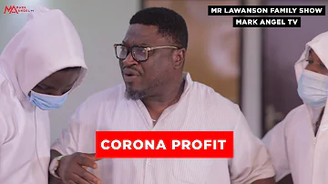The Corona Profit | Lawanson Show | Episode 3 (Season 2)
