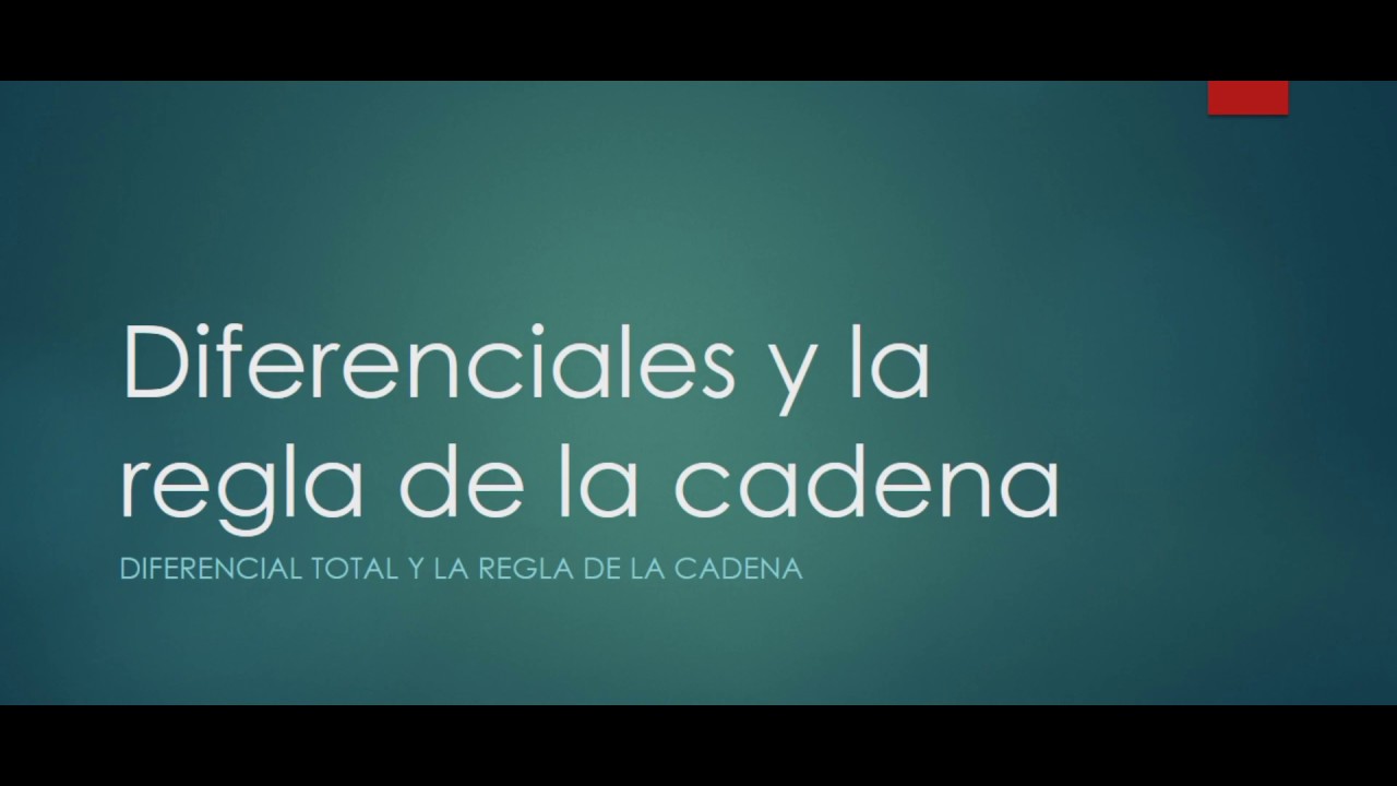 Diferenciales y regla de la cadena